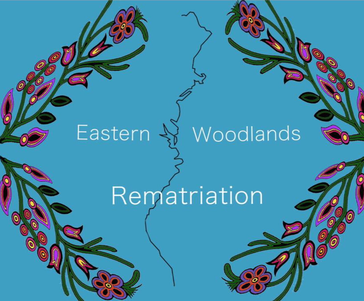 Eastern Woodlands Rematriation